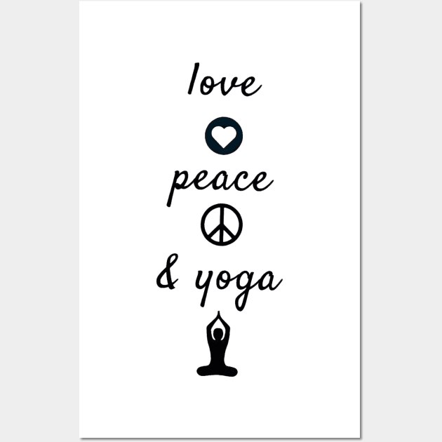 Love peace and yoga Wall Art by Yoga Wear